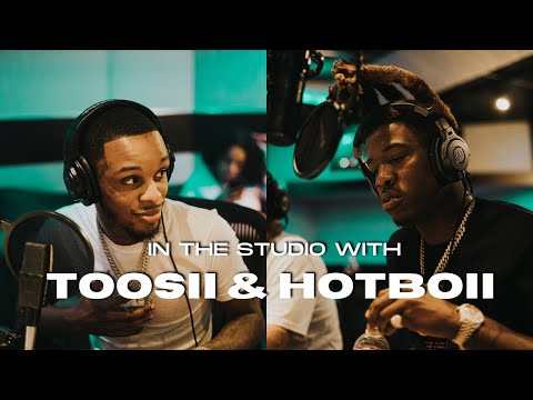 Toosii & Hotboii in the Studio
