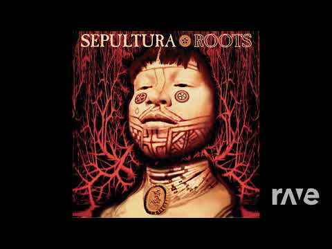 Gdmfsob Bloody Roots - Sepultura - Topic & Dj Shadow ft. Roots Manuva | RaveDj