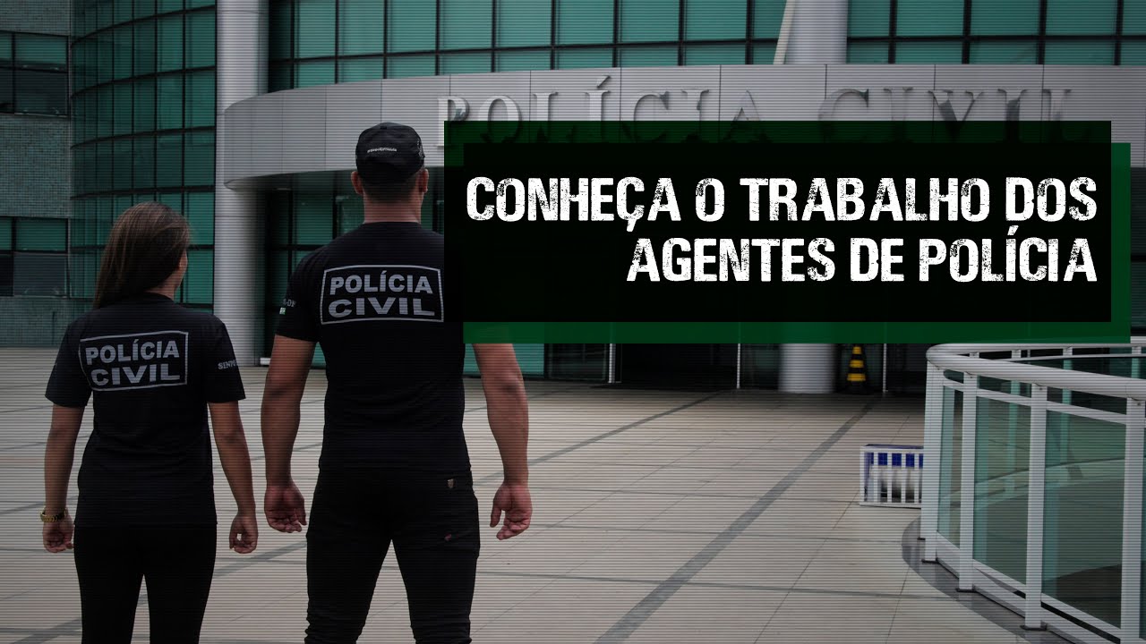 Policial Civil em Foco: Conheça o trabalho dos agentes de polícia