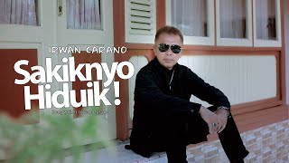 Download lagu IRWAN CARANO | SAKIKNYO HIDUIK ! | Cipt. IRWAN CARANO - Ratok Minang Terbaru mp3 Download lagu IRWAN CARANO | SAKIKNYO HIDUIK ! | Cipt. IRWAN CARANO - Ratok Minang Terbaru mp3