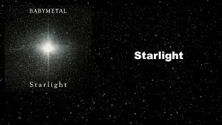 BABYMETAL - Starlight [日本語歌詞 Lyrics Captions Subtitles Romaji English]