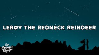 Joe Diffie - Leroy The Redneck Reindeer (Lyrics)