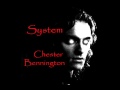System - Chester Bennington 