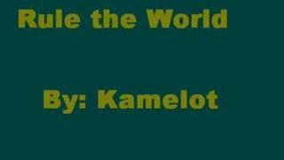 Rule the World By: Kamelot