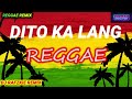 Moira - Dito Ka Lang ( Reggae ) Dj Rafzkie Reggae Version +300