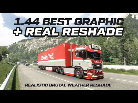 ETS2 1.44 Best Reshade Shader & Realistic Graphic! + Realistic Brutal Graphics And Weather mod