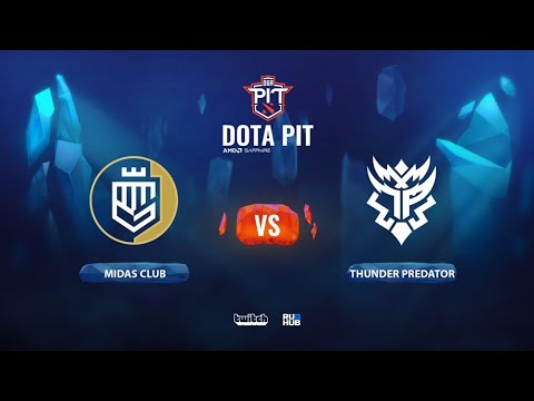 Midas Club vs Thunder Predator, OGA Dota PIT Season 2: Americas, bo3, game 1 [Maelstorm & Inmate]