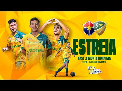 🔰 COPA DO BRASIL SUB-20 | JOGO ÚNICO | MONTE RORAIMA X FAST