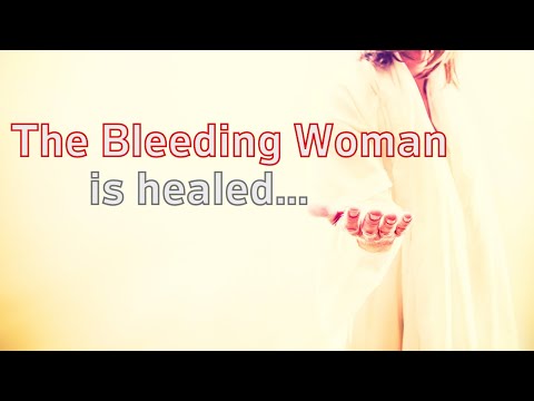 Luke 8 | Part 4 | Jesus heals a Sick Woman