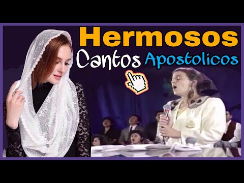 Hermosos Cantos apostólicos, himnos y alabanzas apostolicas