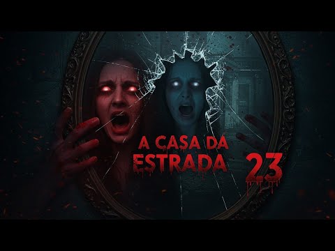 A Casa da Estrada 23 – A História Mais Assustadora do Brasil