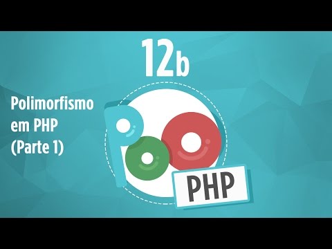 Curso POO PHP 12b Polimorfismo em PHP Parte 1