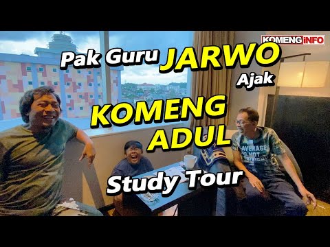 Pak Guru Jarwo, Ajak Komeng & Adul Study Tour