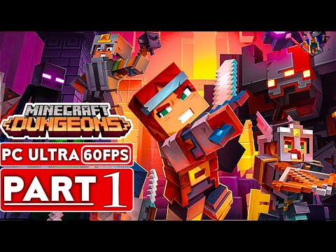 MINECRAFT DUNGEONS Gameplay Walkthrough Part 1 [1080p HD 60FPS PC ULTRA] - No Commentary (Full Game)