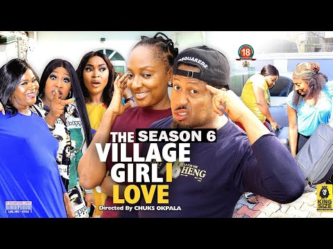 THE VILLAGE GIRL I LOVE (SEASON 6) {NEW TRENDING MOVIE} - 2022 LATEST NIGERIAN NOLLYWOOD MOVIES
