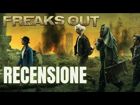 Freaks Out - RECENSIONE