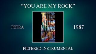 Petra - You Are My Rock (Filtered Instrumental)