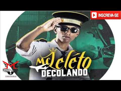 MC LELETO - DECOLANDO .