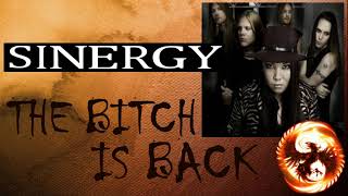 SINERGY - THE BITCH IS BACK