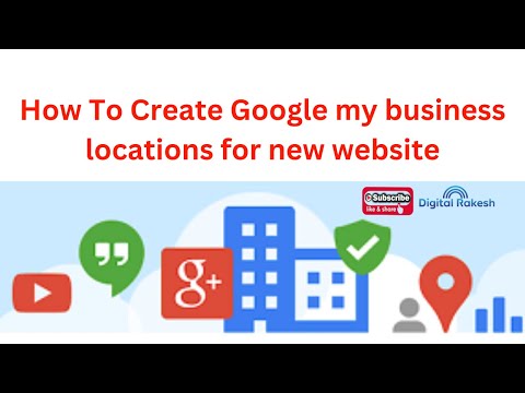How to create google my business locations for new website