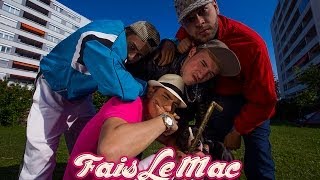Macro - Fais Le Mac [CLIP OFFICIEL] #FaisLeMac