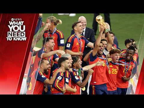 Spain Crowned World Cup Champions. What You Need To Know. July 20