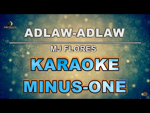 Adlaw-Adlaw Karaoke Minus-One | MJ Flores