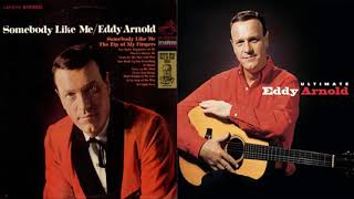 Eddy Arnold - Somebody Like Me (1966)