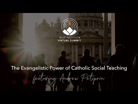 The Evangelistic Power of Catholic Social Teaching