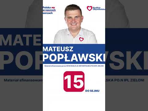 MATEUSZ POPŁAWSKI. CITIZENS COALITION. PLACE - 15 #elections2023 #lukow