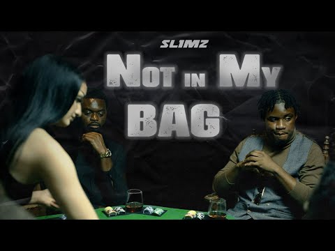 Slimz - Not In My Bag [Music Video]