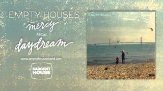 Empty Houses - Mercy (Official Audio)