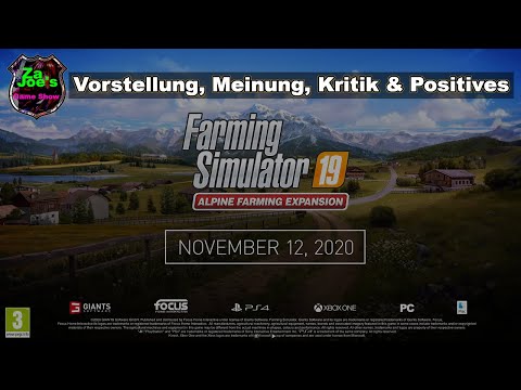LS19 Alpen DLC - Vorstellung, Meinung, Kritik & Positives - ZaJoes Games