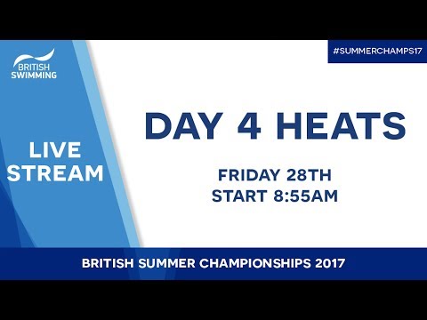 British Summer Champs 2017 – Day 4 Heats