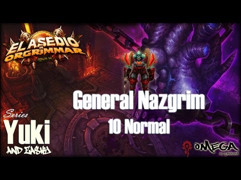 General Nazgrim 10 Normal - Videoguía Asedio de Orgrimmar