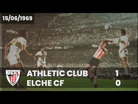 ⚽️ [Copa 1968/69] Final I Athletic Club 1 - 0 Elche CF
