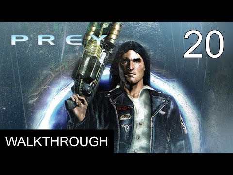 Prey (2006) Walkthrough Part 20 Gameplay LetsPlay