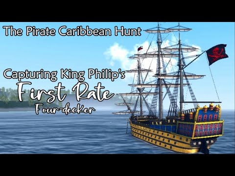 Capturing King Philip's Ship - The Pirate Caribbean Hunt