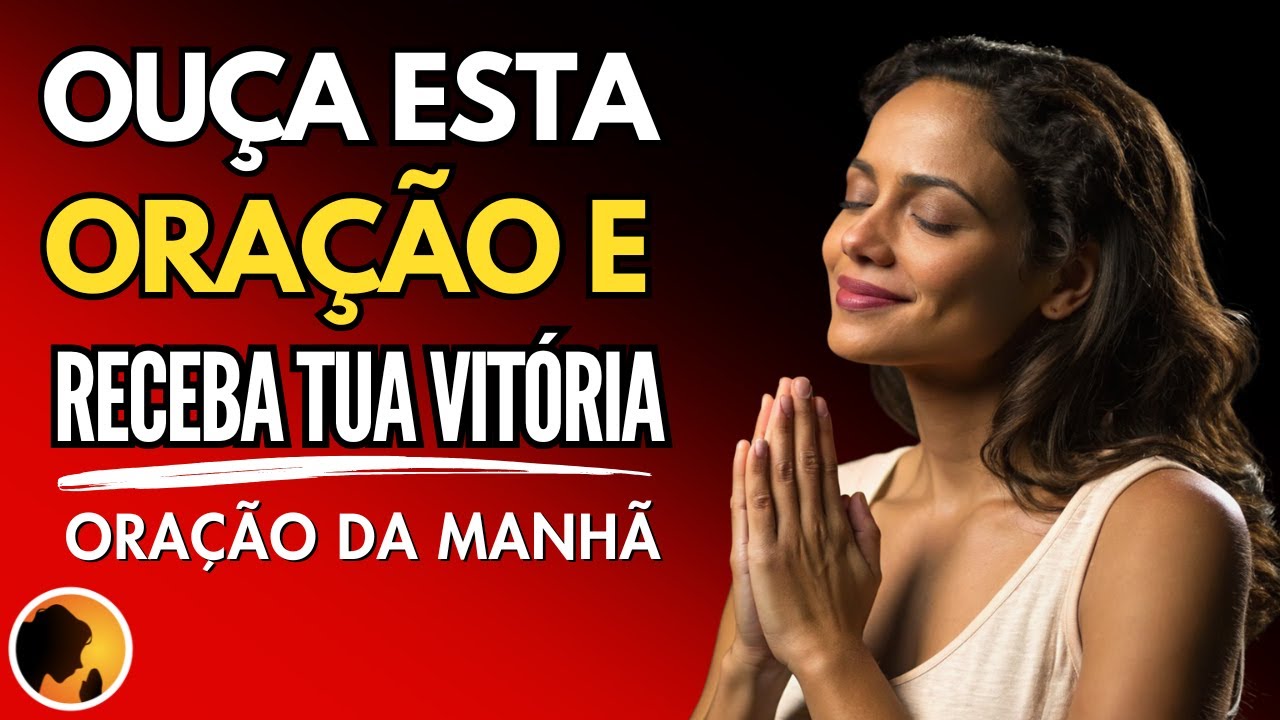 OUÇA esta ORAÇÃO para RECEBER a tua BÊNÇÃO