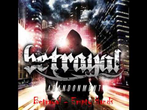 Betrayal - Empty Hands (2011)