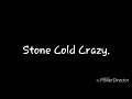 Queen Stone Cold Crazy Lyrics