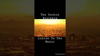 The Doobie Brothers - Listen To The Music #shorts #Music #old