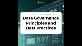 Data Governance Principles and Best Practices