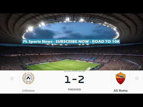 Udinese vs AS Roma Italian Serie A Football LIVE SCORE