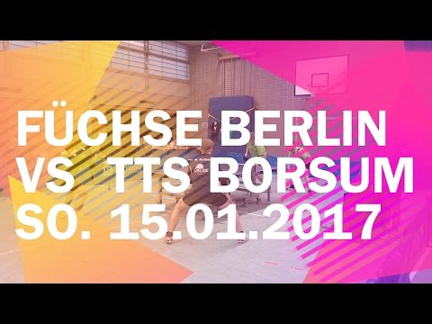 Füchse Berlin vs. TTS Borsum, So. 15.01.2017 - Regionalliga Nord 2016/2017