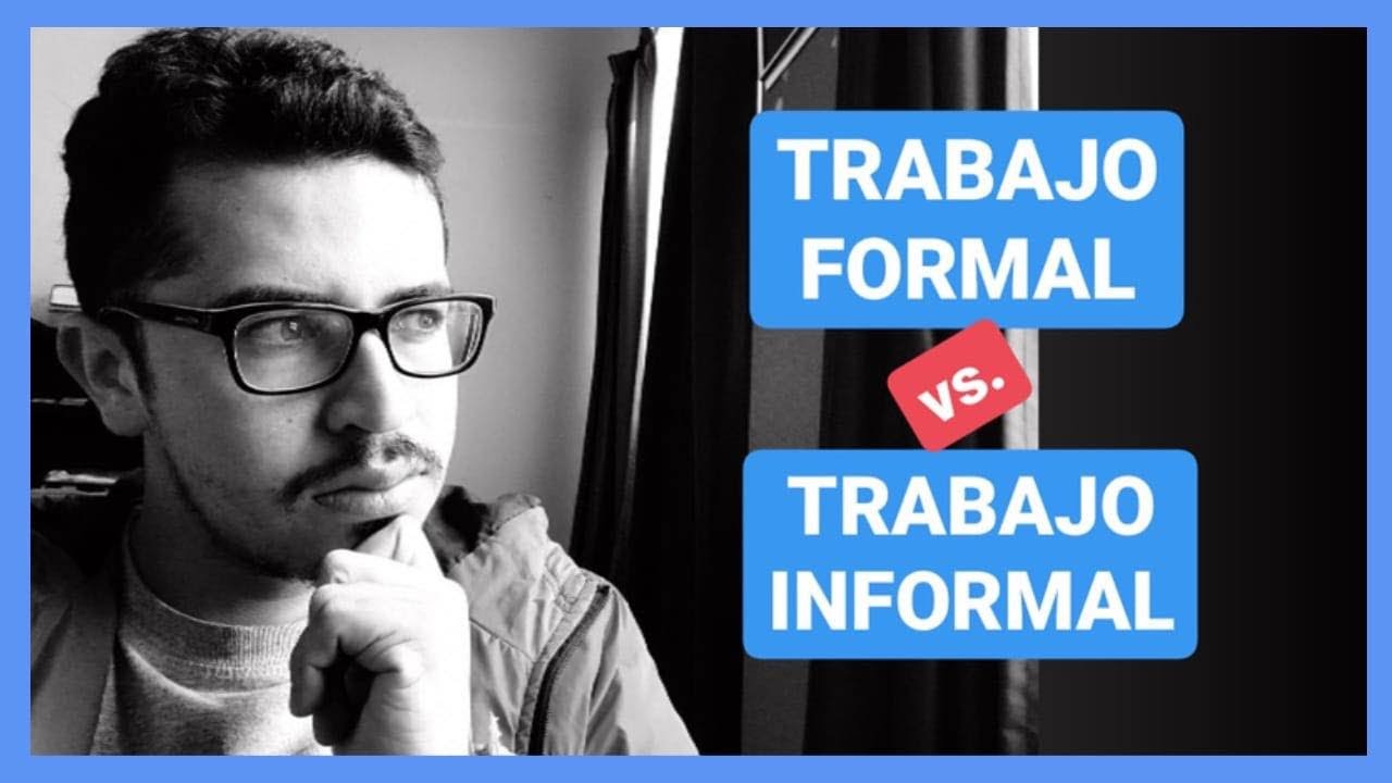 DERECHO del TRABAJO 🙀[Trabajo 👍🏻 FORMAL vs INFORMAL 👎🏻] 💪🏻Trabajo Digno 💪🏻