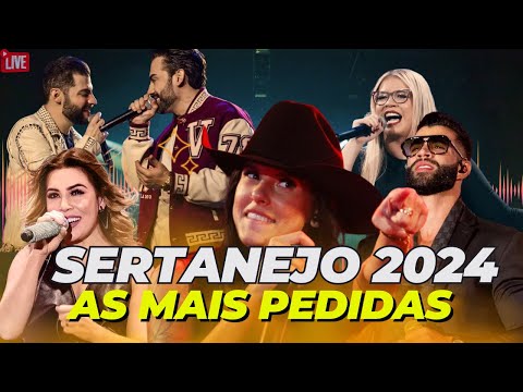 🔴 Top Sertanejo 2024 | Top Sertanejo 2024 Mais Tocadas | As Melhores Musicas Sertanejas 2024