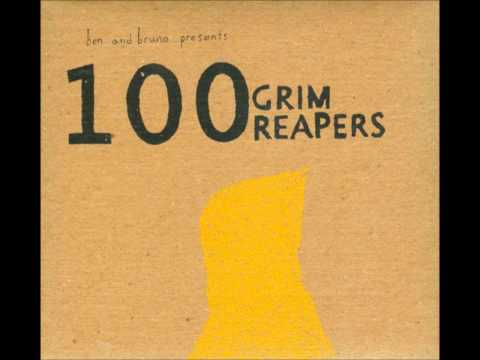 Ben and Bruno - 100 Grim Reapers