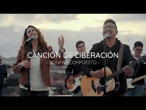 CONPAZ COMPUESTO - Canción de liberación [Video Oficial]