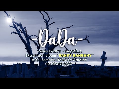 𝐒𝐀𝐌𝐎𝐄̈𝐋𝐀 - 𝐃𝐀𝐃𝐀 🇲🇬 (Lyrics / Extrait de l'Album "BANDY RANGAHY")